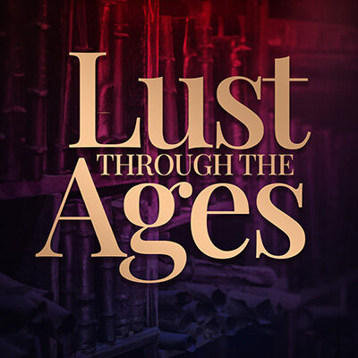Lust Through the Ages podcast cover art